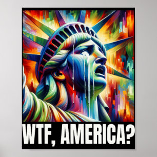 Affiche Wtf America Statue de la Liberté en larmes