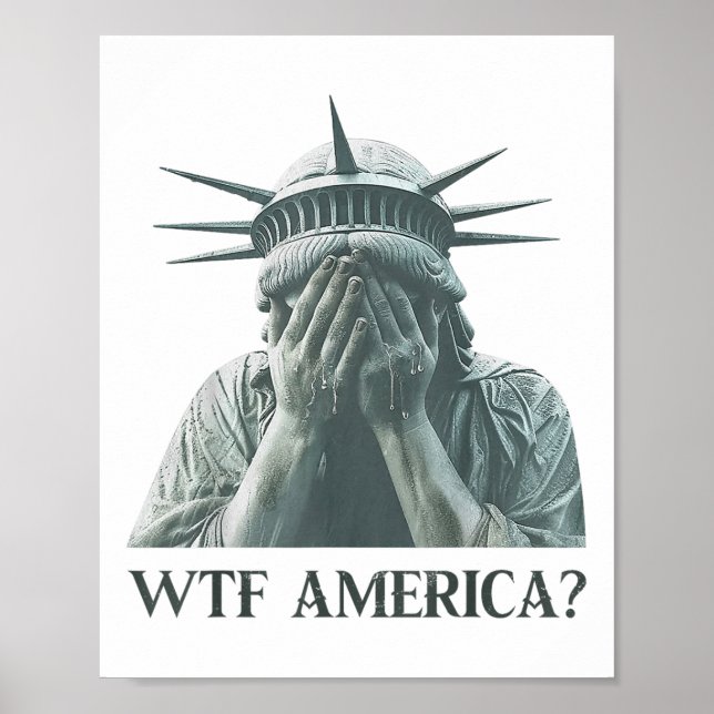Affiche Wtf America Statue De Liberty Cry (Devant)