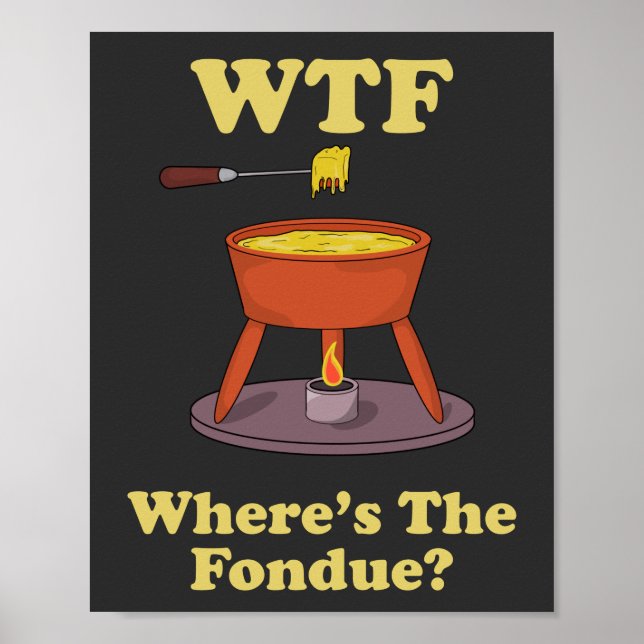 Affiche WTF Où est La Fondue ? T-shirt (Devant)