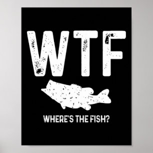 Affiche Wtf Où est le poisson à grande bouche B Funny Fish