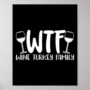 Affiche Wtf Wine Turkey Famille Thankesgiving Noël