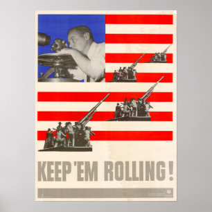 Affiche WWII Keep 'Em Rolling!