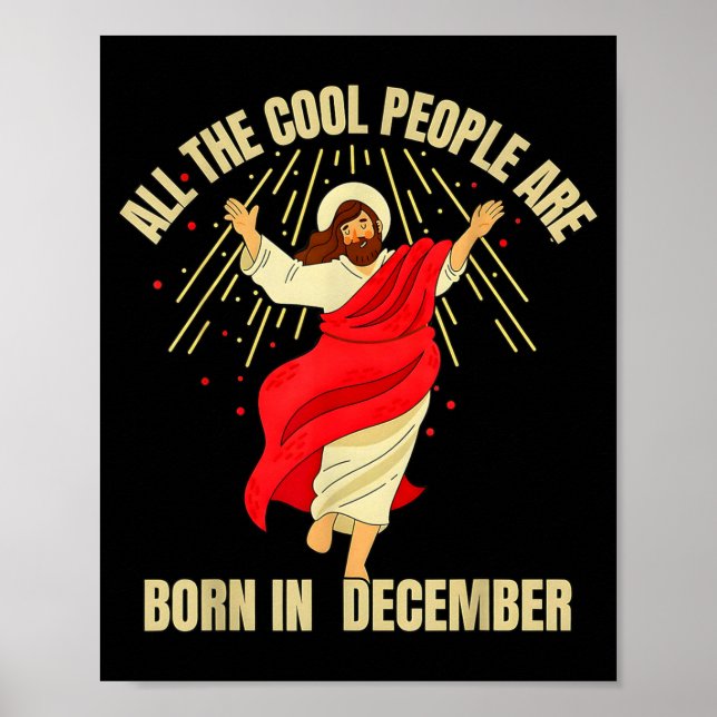 Affiche Xmas Cool People Are Born In December Christian Ch (Devant)