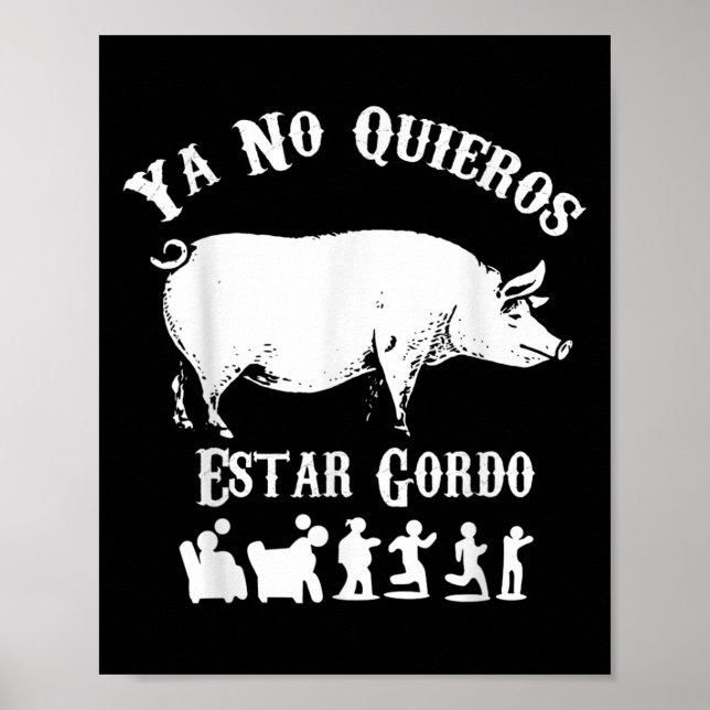 Affiche Ya No Quiero Estar Gordo Funny Workout Gym Motivat (Devant)