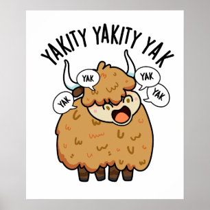 Affiche Yakity Yakity Yak Blague drôle sur les animaux