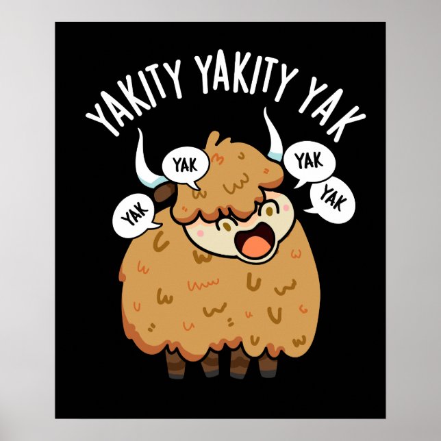 Affiche Yakity Yakity Yak Funny Animal Pun Dark BG (Devant)