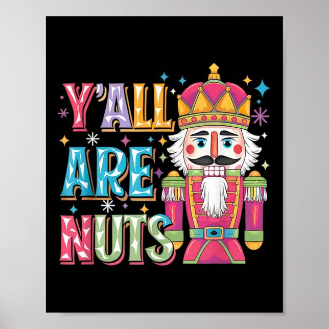 Affiche Y'all Are Nuts Nutcracker Funny Merry Christmas Xm (Devant)