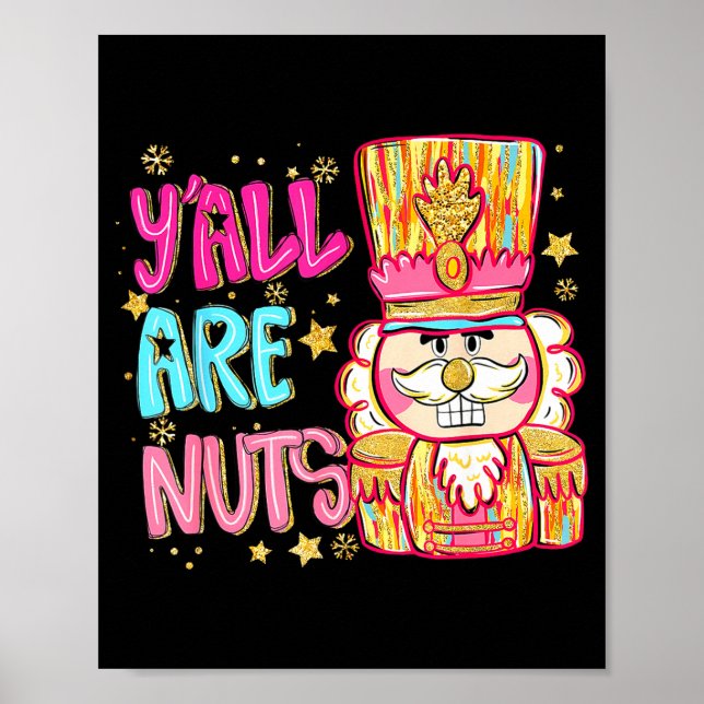 Affiche Y'all Are Nuts Nutcracker Merry Christmas Funny Xm (Devant)