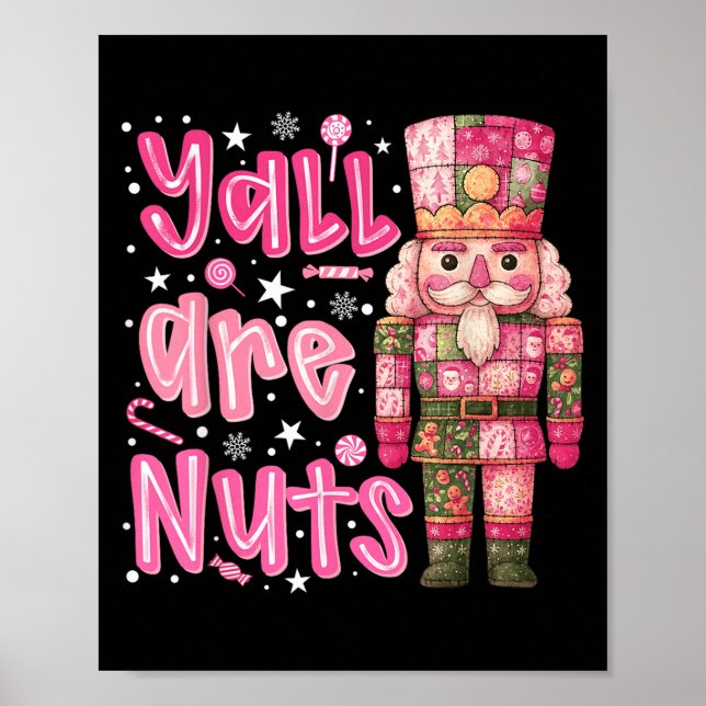 Affiche Yall Are Nuts Nutcracker Merry Christmas Funny Xma (Devant)