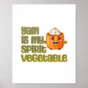 Affiche Yam Is My Spirit Vegetable Classic