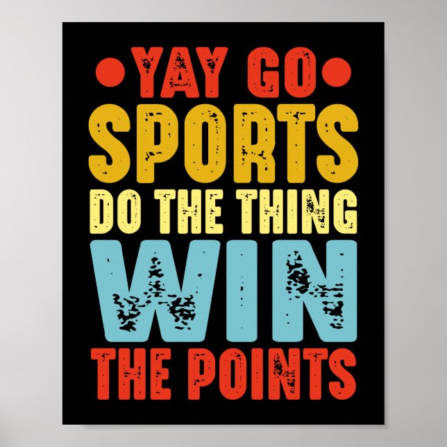 Affiche Yay Go Sports Faites Le Chose Gagner Les Points (Devant)