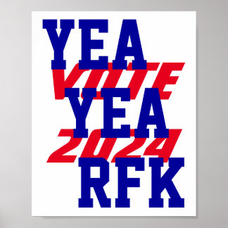 Affiche YEA YEA RFK 2024 Robert Kennedy RFK Jr Campaign