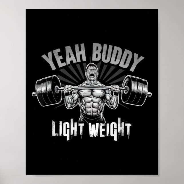Affiche Yeah Buddy Light Weight Bodybuilding Gym Funny Wei (Devant)