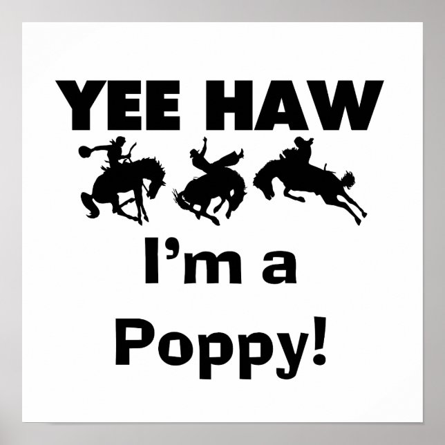 Affiche Yee Haw Je suis un T-shirts et cadeaux Poppy (Devant)