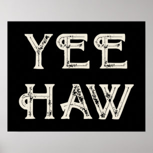 Affiche Yeehaw Typographie Western Wall Ranch Cabine Accue