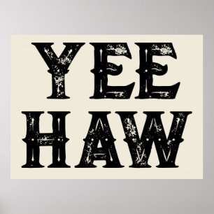 Affiche Yeehaw Typographie Western Wall Ranch Cabine Accue