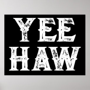 Affiche Yeehaw Typographie Western Wall Ranch Cabine Accue