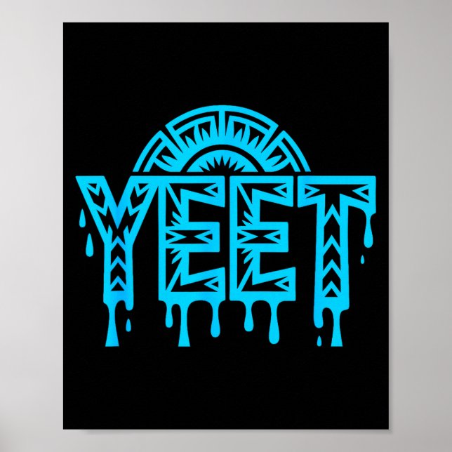 Affiche Yeet Funny Slang Quote Humor Meme  (Devant)