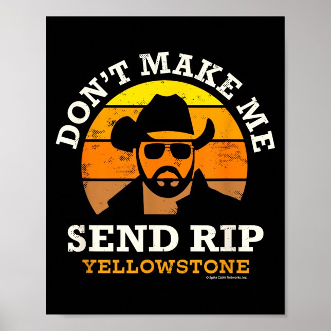 Affiche Yellowstone Don't Make Me Send Rip  (Devant)