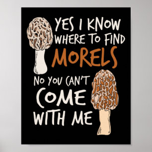 Affiche Yes I Know Where To Find The Morels
