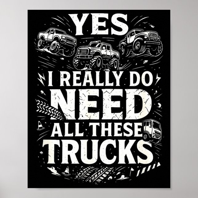 Affiche Yes I Really Do Need All These Trucks Garage Funny (Devant)