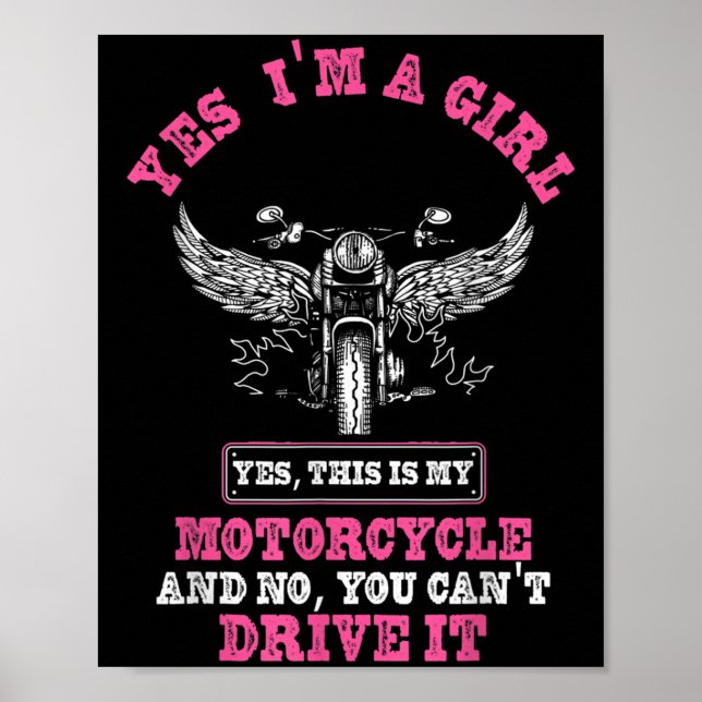 Affiche Yes I'm A Girl Yes, Ths Is My Motorcycle And No, Y (Devant)