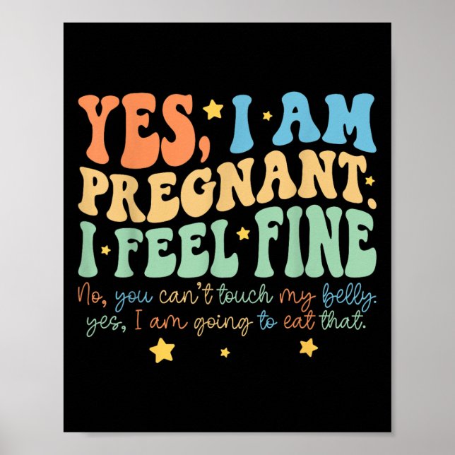 Affiche Yes I'm Pregnant Dont Touch My Belly Funny Pregnan (Devant)