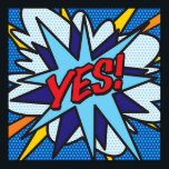 Affiche YES Pop Art Comic Book Modern Fun<br><div class="desc">YES Pop Art Comic Book Modern Fun Poster Anime Cartoon Comic Fiction Manga</div>