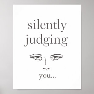 Affiche Yeux Juges "Vous Jugent Silencieusement"