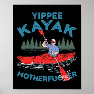 Affiche Yippee Kayak Funny Kayaking Boating Salating Lover