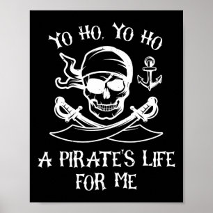 Affiche Yo Ho Yo Ho La vie d'un pirate pour moi Squelette