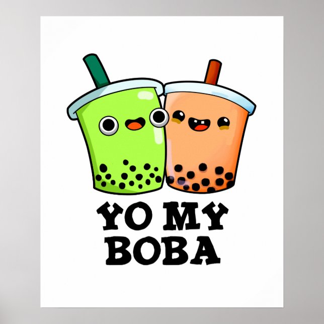 Affiche Yo My Boba Drôle Boba Tea Pun (Devant)