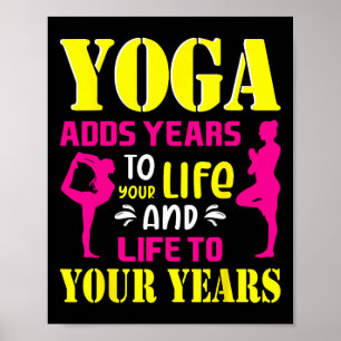 Affiche Yoga Ajoute des Années à Votre Vie Citation de Méd