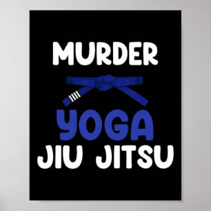 Affiche Yoga de meurtre Jiu Jitsu Karaté Boxe Muay Thai Ki