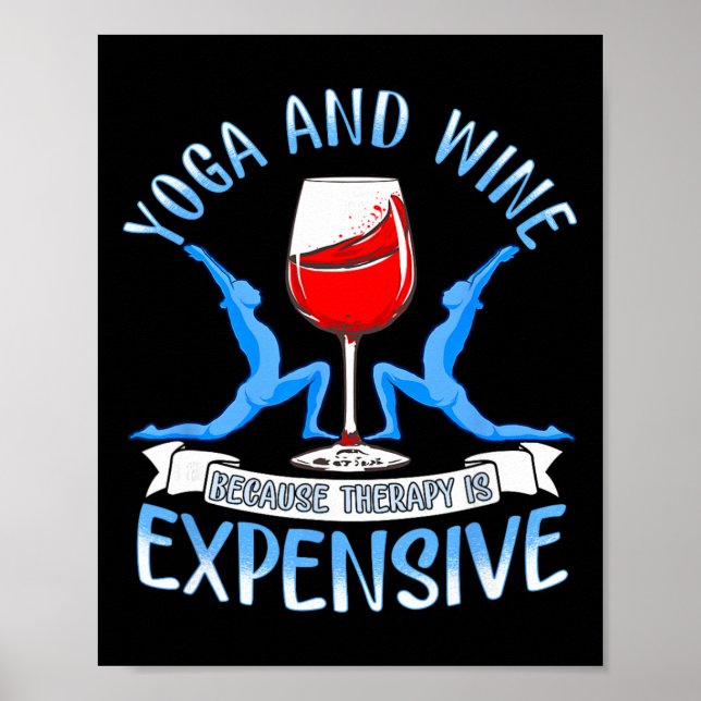 Affiche Yoga et vin parce que la thérapie est chère Drôle  (Devant)