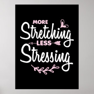 Affiche Yoga Lover   Plus Étirement Moins Stressant