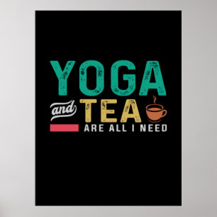 Affiche Yoga Lover Yoga Et Thé Sont Tout Ce Dont J'Ai Be