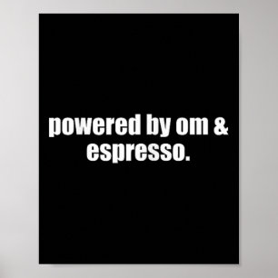 Affiche Yoga Mom Espresso Propulsé par Om et Espresso Café