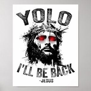 Affiche Yolo je serai par Jésus Résurrection Chrétiens Fu
