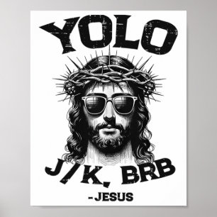 Affiche Yolo Jk Brb Jesus Chemise Funny Christian Res de P