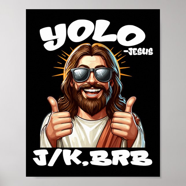 Affiche Yolo Jk Brb Jésus Chrétiens Fête de Pâques Drôle R (Devant)