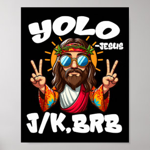 Affiche Yolo Jk Brb Jésus Chrétiens Fête de Pâques Drôle R