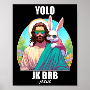 Affiche Yolo Jk Brb Jésus Drôle de jour de Pâques Résurrec