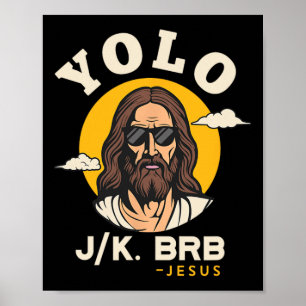 Affiche Yolo Jk Brb Jesus Drôle Pâques Foi chrétienne Des