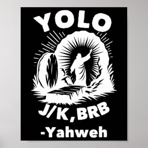 Affiche Yolo Jk Brb Jésus Yahvé Résurrection Chrétien Paqu