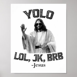 Affiche Yolo Lol Jk Brb Jésus Drôle Pâques Chrétiens Résur