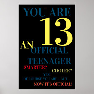 Affiche You Are 13 Official Teenager for Boys Birthday