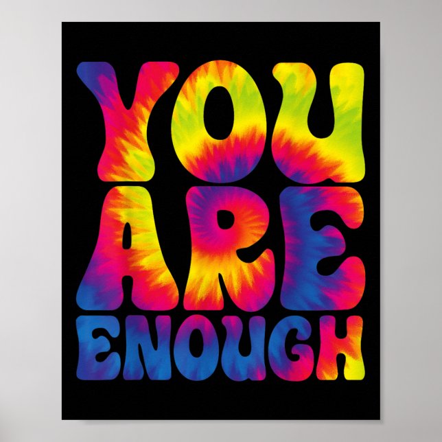 Affiche You Are Enough Funny Motivational Tie Dye  (Devant)