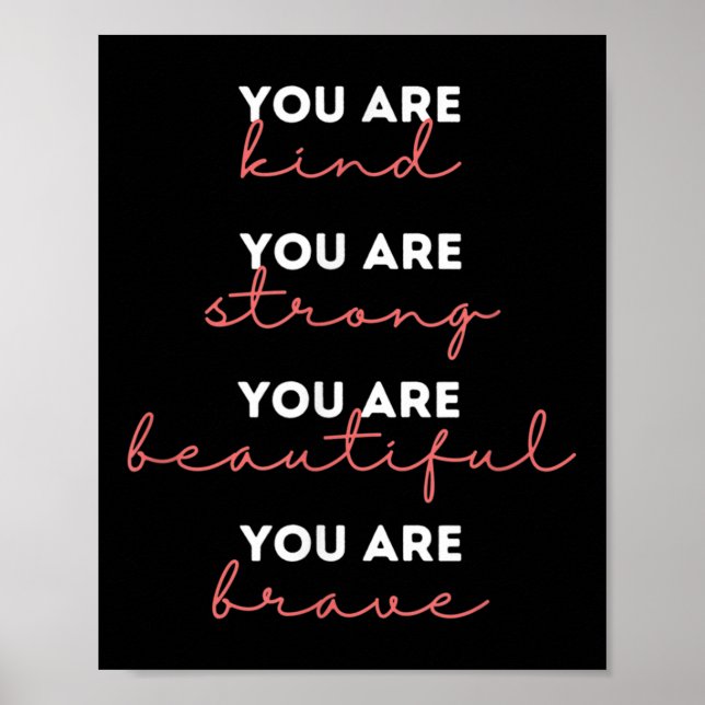 Affiche You Are Kind Strong Beautiful Brave Motivational Q (Devant)