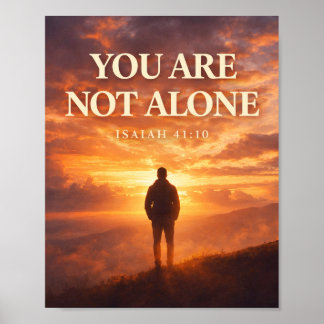 Affiche You Are Not Alone - Isaiah 41:10